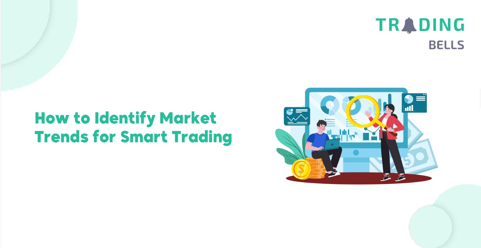 How to Identify Market Trends for Smart Trading